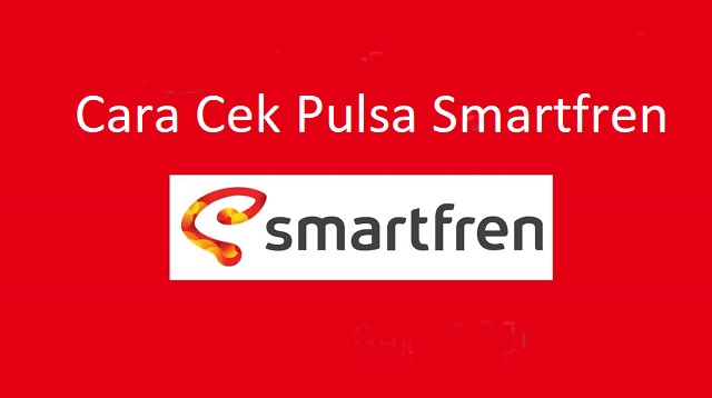 Cara Cek Pulsa Smartfren