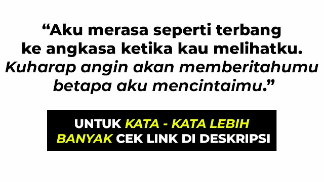 Kata Kata Cinta Romantis - Kata Kata Cinta Untuk Pacar Tersayang (Kata Kata Cinta Untuk Status Whatsapp)