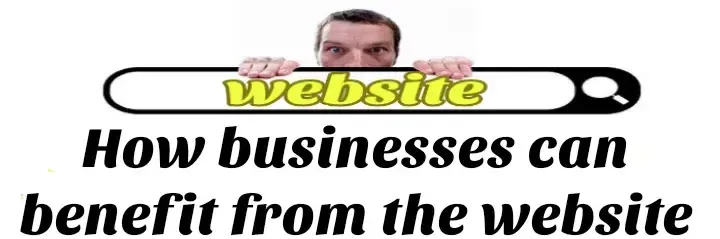 How businesses can benefit from the website