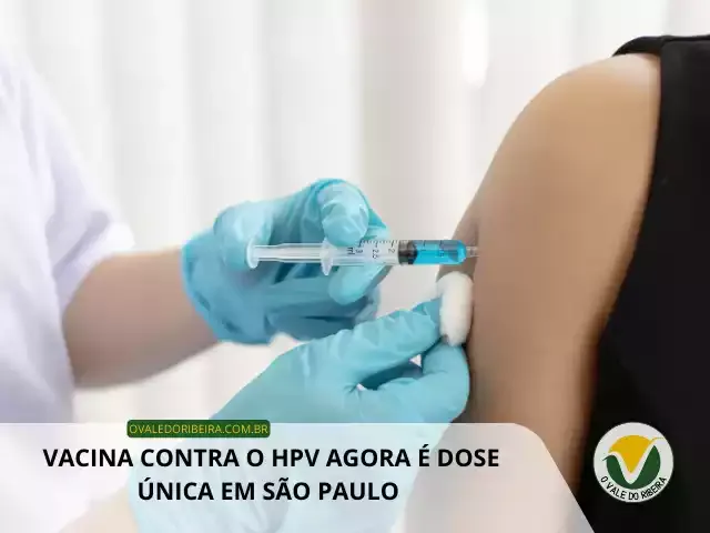 Vacina contra o HPV agora é dose única em São Paulo