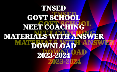 TNSED (TEST-2) GOVT SCHOOL NEET COACHING MATERIALS WITH ANSWER KEY PDF DOWNLOAD 2023-2024