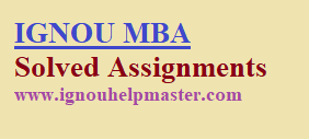 IGNOU MBA Solved Assignment For 2024 session