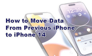 How to Move Data From Previous iPhone to iPhone 14