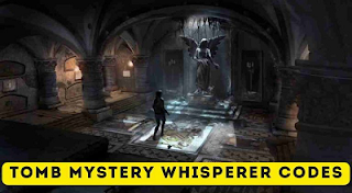 Tomb Mystery Whisperer Codes: Latest Codes (September 2022)