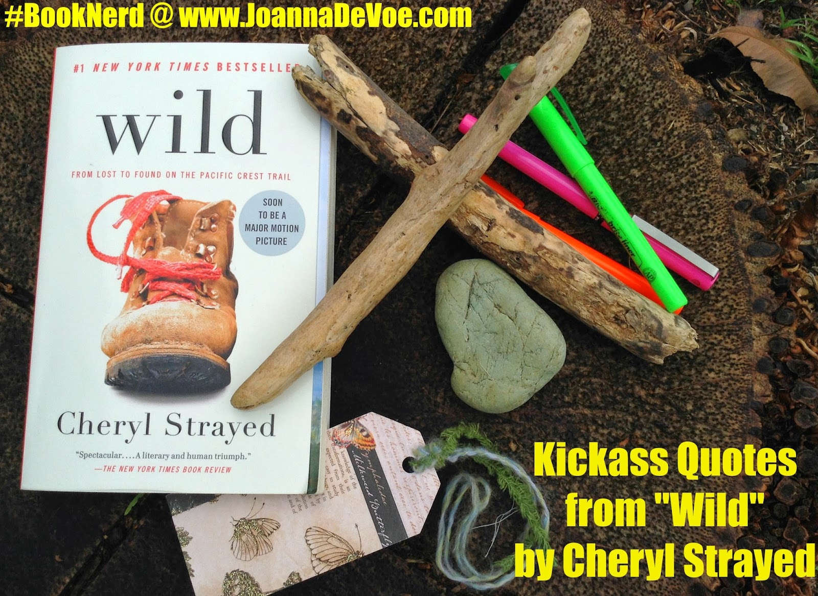 BOOK NERD Kickass Quotes from Wild by Cheryl Strayed