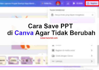 Cara Save PPT di Canva Agar Tidak Berubah