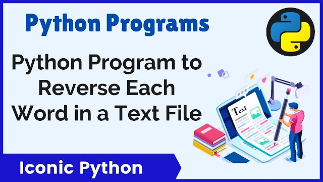 Python Program to Reverse Each Word in a Text File