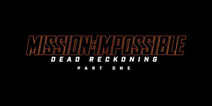 Mission Impossible - Dead Reckoning - Part One