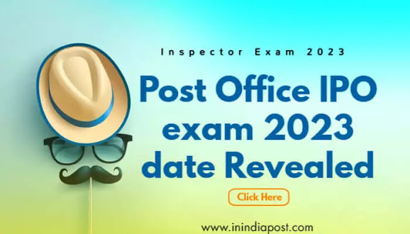 Post Office IPO exam 2023 date Revealed