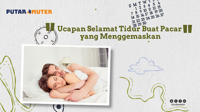 Ucapan Selamat Tidur Buat Pacar yang Menggemaskan