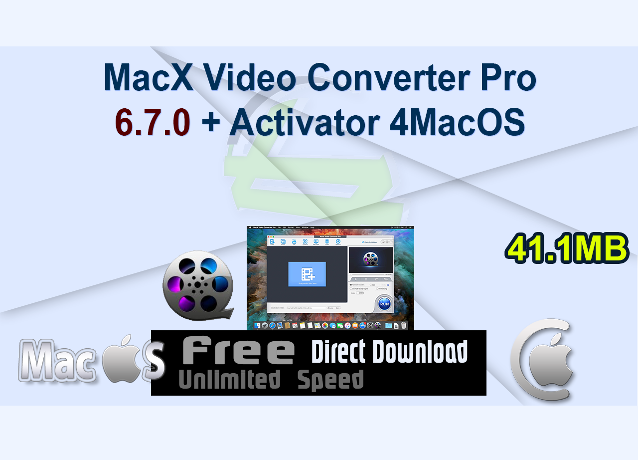 MacX Video Converter Pro 6.7.0 + Activator 4MacOS
