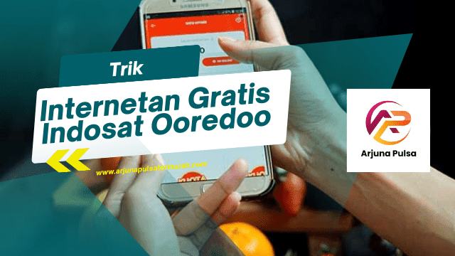 Trik Internetan Gratis Indosat Ooredoo - Arjuna Pulsa