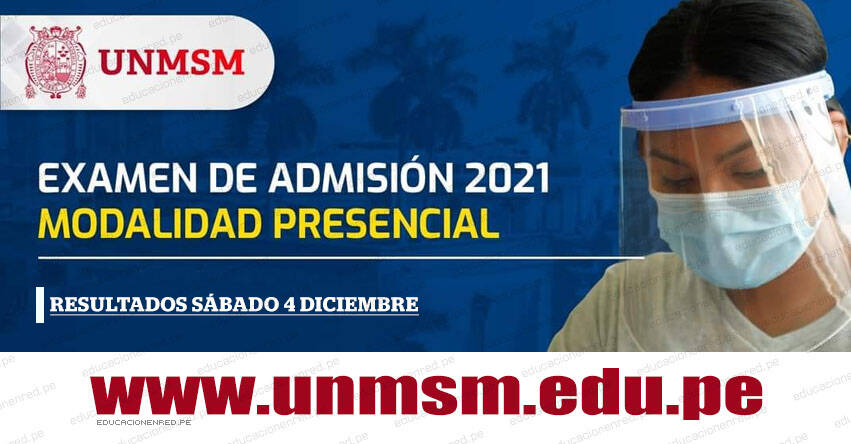 Resultados UNMSM 2022-1 (Sábado 4 Diciembre 2021) Lista de Ingresantes - Examen de Admisión Presencial - Ciencias de la Salud - Universidad Nacional Mayor de San Marcos - www.unmsm.edu.pe