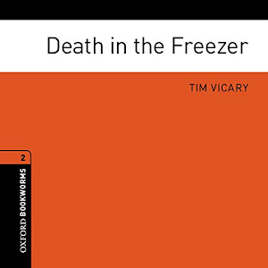 Death in the Freezer: Oxford Bookworms Library