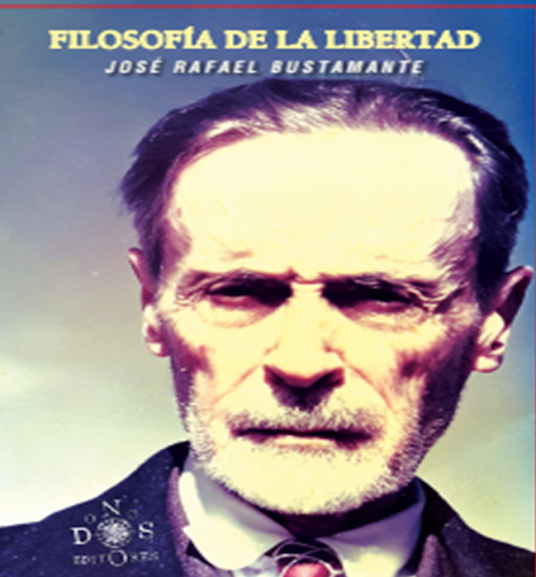 Presentación del libro Filosofía de la Libertad de José Rafael Bustamante. 30 jul 18h30. Librería Mr. Books.