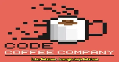 Lowongan Kerja Code Coffee Sukabumi 2021