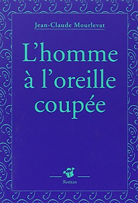 l'homme à l'oreille coupée mourlevat