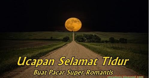  Kata kata  ucapan selamat malam minggu buat  pacar  bahasa 