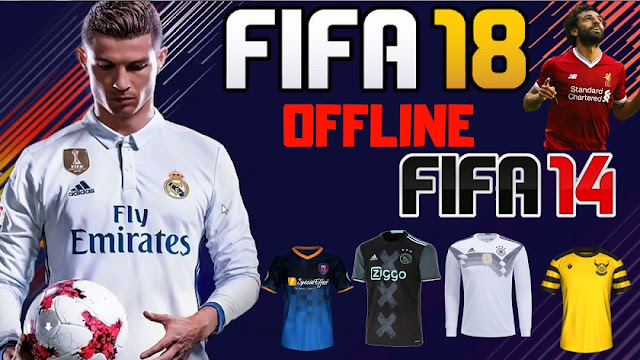 تحميل لعبة FIFA 18 Offline FIFA 14 Mod Android