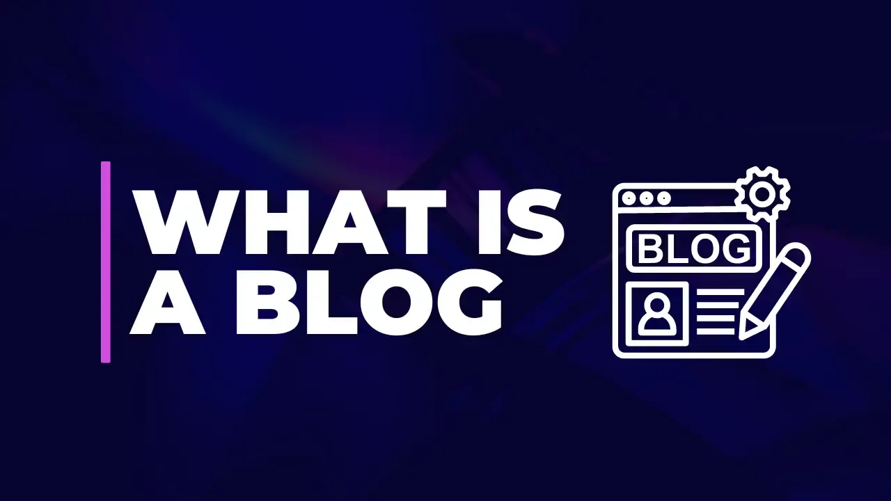 What Is a Blog What Is a Blog