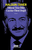 Haldun Taner, Ölürse Ten Ölür Canlar Ölesi Değil