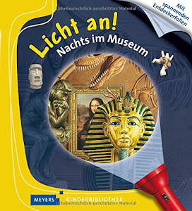 Nachts im Museum: Licht an! 33 (Licht an! Die Reihe mit der magischen Taschenlampe, Band 33)