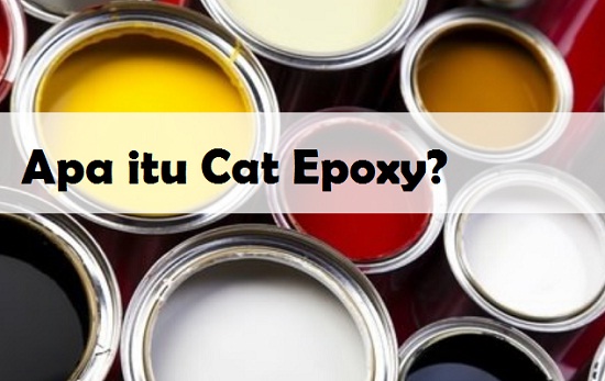 Cat Epoxy? Apa itu? | Cat dan Inspirasi Warna