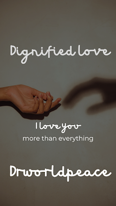 DIGNIFIED LOVE