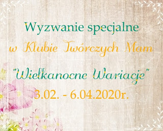 Wielkanocne wariacje- wyzwanie #3