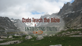 Dads Teach the Bible Introduction