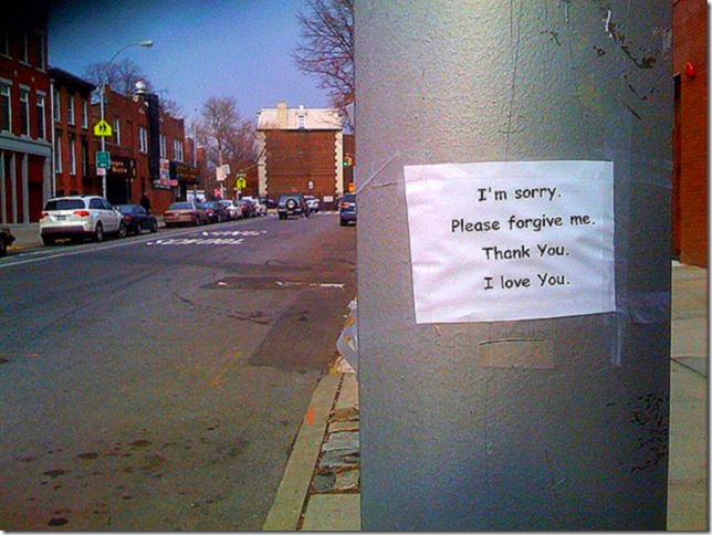 I'm sorry.Please forgive me. Thank you. I love you.