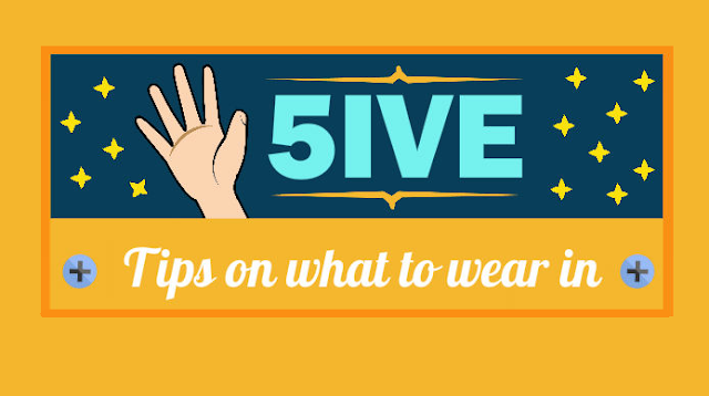 image: 5 Tips On What To Wear In