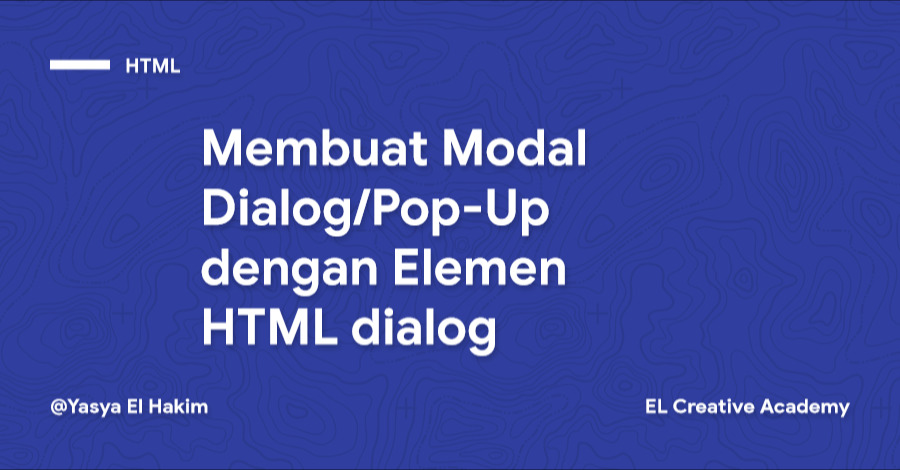 Pembahasan dan Cara Membuat Modal Dialog dengan Elemen HTML dialog