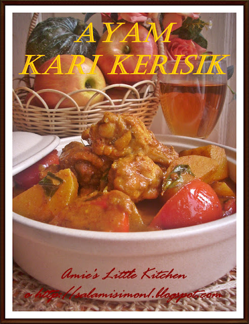 AMIE'S LITTLE KITCHEN: Ayam Kari Kerisik - Yatie Memories 