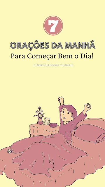 oração da manhã católica para rezar todos os dias