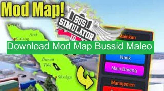 Download Mod Map Bussid Maleo
