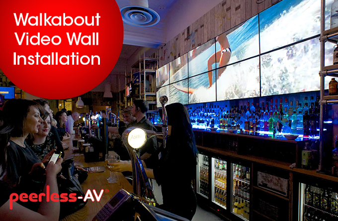 Walkabout installs Videowalls with Peerless-AV Mounts across UK