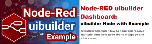 Node-RED uibuilder Dashboard uibuilder Node with Example