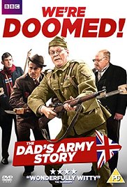 We’re Doomed! The Dad’s Army Story (2015) DVDRip Subtitle Indonesia