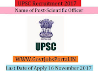 Union Public Service Commission Recruitment 2017- Scientific Officer, Assistant Soil Conservation Officer