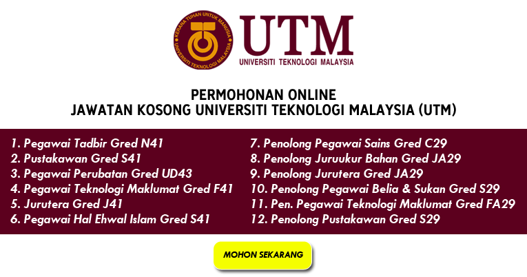 Permohonan Jawatan Kosong Di Universiti Teknologi Malaysia Utm Pelbagai Bidang Jawatan