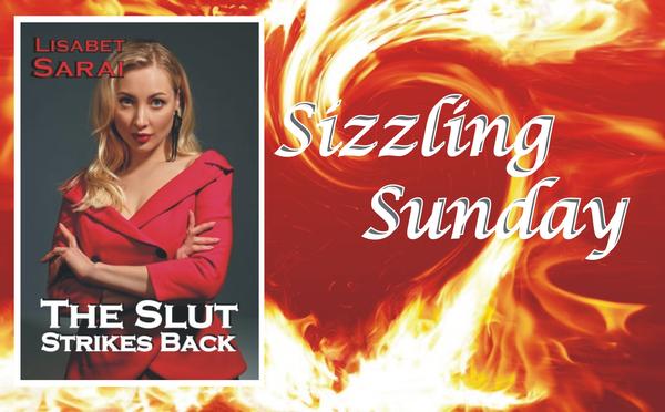 Sizzling Sunday banner - The Slut Strikes Back