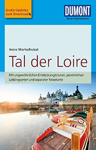 DuMont Reise-Taschenbuch Reiseführer Tal der Loire: mit Online-Updates als Gratis-Download
