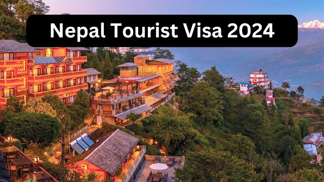 Nepal Tourist Visa 2024