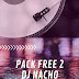 PACK FREE DJ NACHO 2019