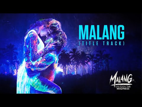 Malang [Title Track] - Malang Movie | Malang Lyrics - Ved Sharma