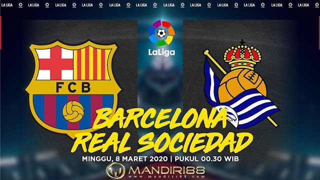 Prediksi Barcelona Vs Real Sociedad, Minggu 08 Maret 2020 Pukul 00.30 WIB