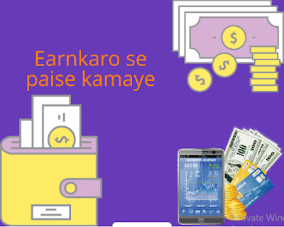 Earnkaro App se paise kaise kamaye