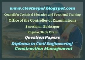 [CTEVT] 3rd Year 1st Semester Construction Management  | Question Papers | Diploma in Civil Engineering