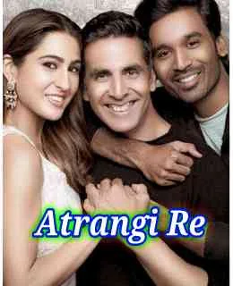 Atrangi Re Full HD movie poster